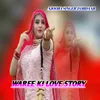 WAREE KI LOVE STORY